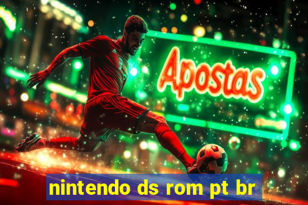 nintendo ds rom pt br